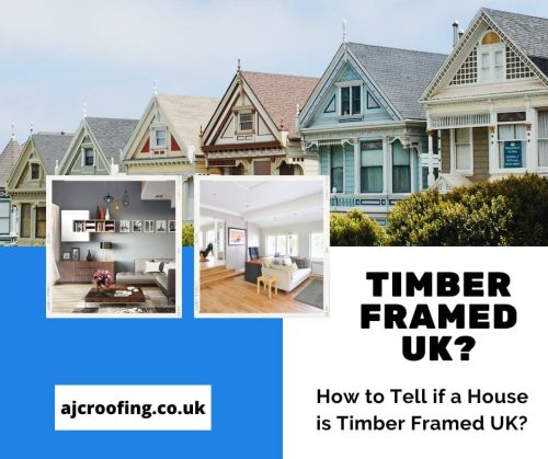 How to Tell if a House is Timber Framed UK