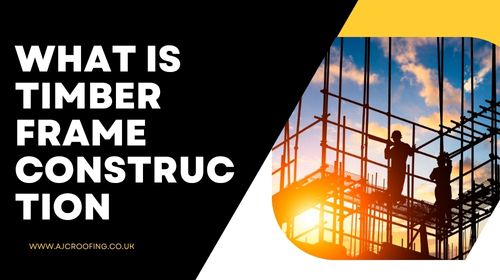 What is Timber Frame Construction